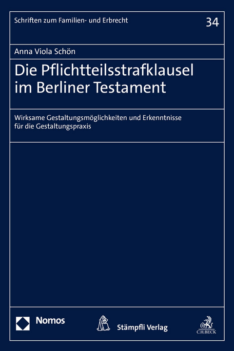 Die Pflichtteilsstrafklausel im Berliner Testament - Anna Viola Schön