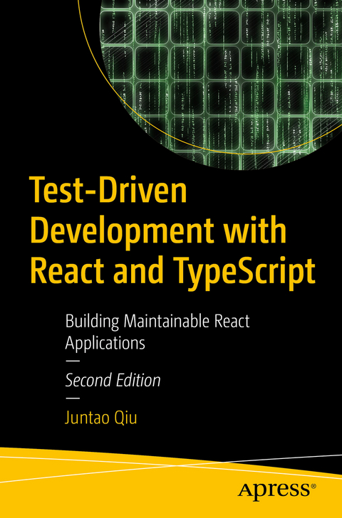 Test-Driven Development with React and TypeScript - Juntao Qiu