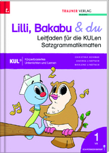 Lilli, Bakabu & du, Leitfaden für die KULen Satzgrammatikmatten + Download - Christina Konrad, Andrea Lindtner, Marlene Lindtner