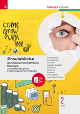 Praxisblicke 2 HAS - Betriebswirtschaftliche Übungen einschl. Übungsfirma, Projektmanagement und Projektarbeit + TRAUNER-DigiBox - Ackerlauer, Irene; Krumhuber, Clemens; Kulcsar, Ruben; Najand-Ellmer, Monika; Neuböck, Astrid; Rammer, Elke; Schaur, Erwin; Springsits, Dagmar; Wilhelmstötter, Michael