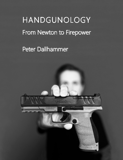 Handgunology - Peter Dallhammer