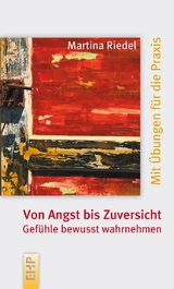 Von Angst bis Zuversicht - Martina Riedel