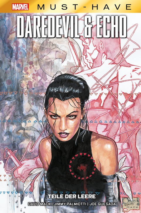 Marvel Must-Have: Daredevil & Echo - Teile der Leere - David Mack, Dave Ross, Jimmy Palmiotti, Joe Haynes, Joe Quesada