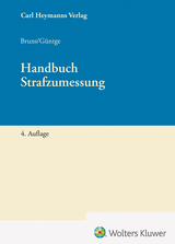 Handbuch Strafzumessung - Bruns, Hans-Jürgen; Güntge, Georg-Friedrich