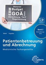 Medizinische Fachangestellte - Patientenbetreuung und Abrechnung - Nebel, Susanne; Vogedes, Bettina