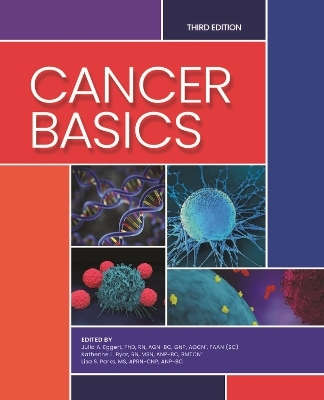 Cancer Basics - Julia A. Eggert, Katherine L. Byar, Lisa S. Parks