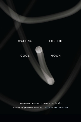 Waiting for the Cool Moon - Wendy Matsumura