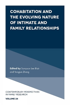 Cohabitation and the Evolving Nature of Intimate and Family Relationships - 