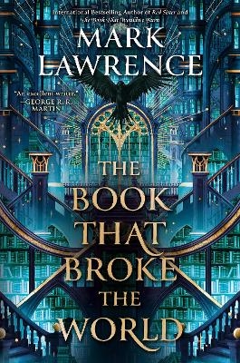 The Book That Broke the World - Mark Lawrence