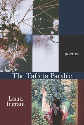 The Taffeta Parable - Laura Ingram