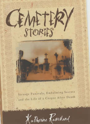 Cemetery Stories -  Katherine Ramsland