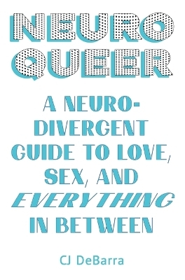 Neuroqueer - Cj Debarra