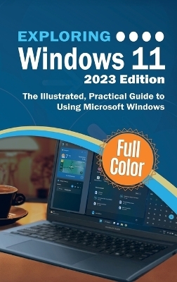 Exploring Windows 11 - 2023 Edition - Kevin Wilson