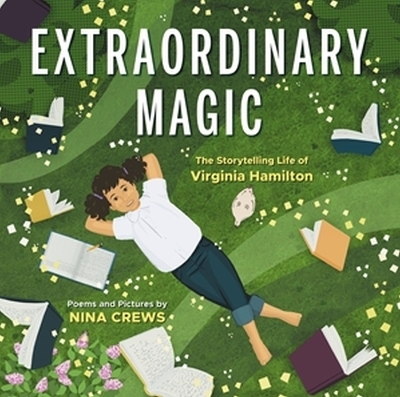 Extraordinary Magic - Nina Crews