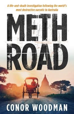 Meth Road - Conor Woodman