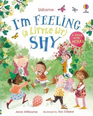 I'm Feeling (a Little Bit) Shy - Anna Milbourne