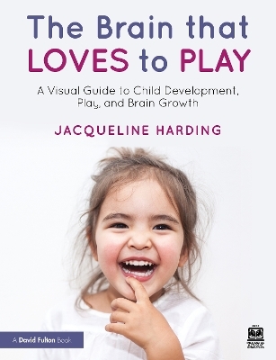 The Brain that Loves to Play - Jacqueline Harding