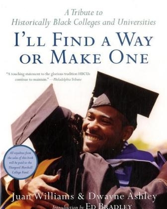I'll Find a Way or Make One -  Dwayne Ashley,  Juan Williams