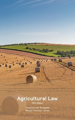 Agricultural Law - Professor Christopher Rodgers, Dr Nerys Llewelyn Jones