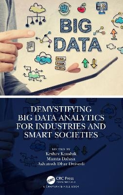 Demystifying Big Data Analytics for Industries and Smart Societies - 