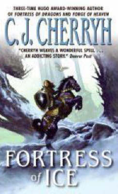 Fortress of Ice -  C. J. Cherryh