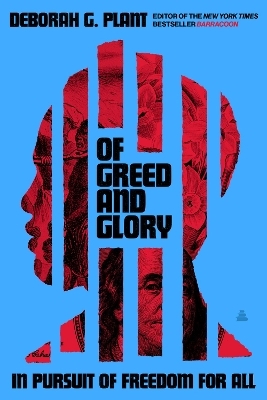 Of Greed and Glory - Deborah G. Plant