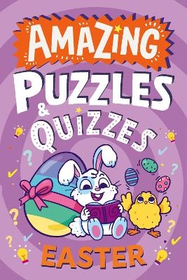 Amazing Easter Puzzles and Quizzes - Hannah Wilson