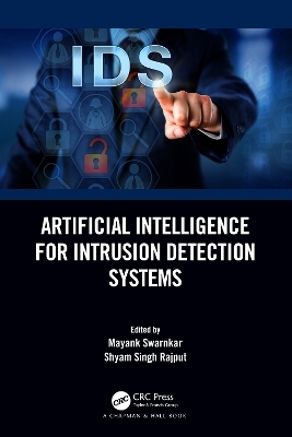 Artificial Intelligence for Intrusion Detection Systems - 