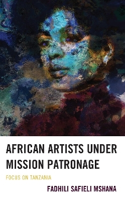 African Artists under Mission Patronage - Fadhili Safieli Mshana