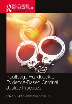 Routledge Handbook of Evidence-Based Criminal Justice Practices - 