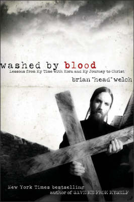 Washed by Blood -  Brian Welch