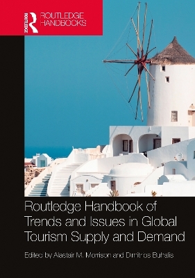 Routledge Handbook of Trends and Issues in Global Tourism Supply and Demand - 