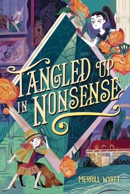 Tangled Up in Nonsense - Merrill Wyatt