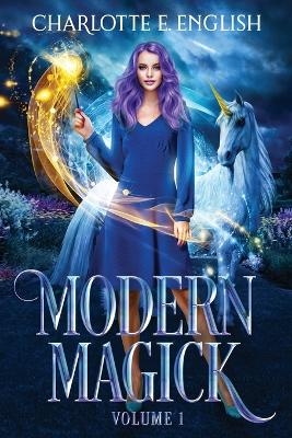 Modern Magick - Charlotte E English