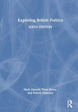 Exploring British Politics - Garnett, Mark; Dorey, Peter; Diamond, Patrick