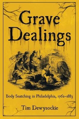 Grave Dealings - Tim Dewysockie