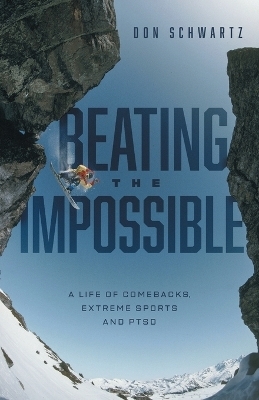 Beating the Impossible - Don Schwartz