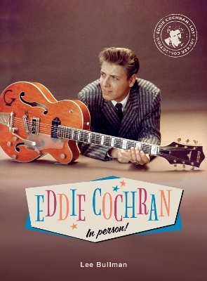 Eddie Cochran in Person - Lee Bullman