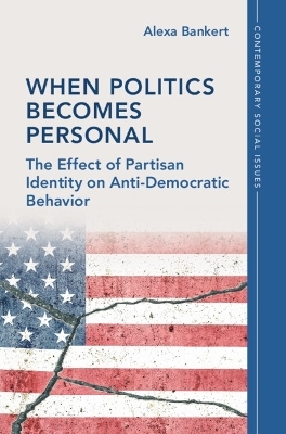 When Politics Becomes Personal - Alexa Bankert