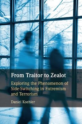 From Traitor to Zealot - Daniel Koehler