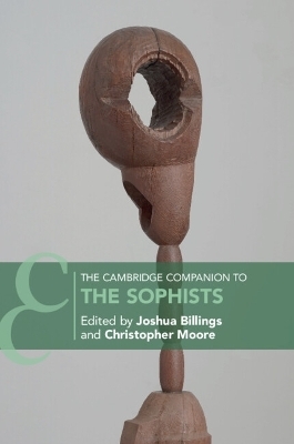 The Cambridge Companion to the Sophists - 