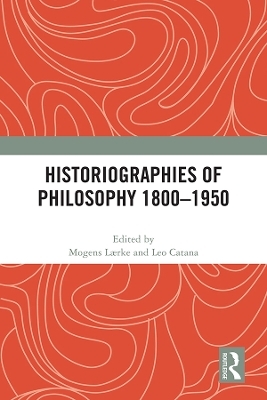 Historiographies of Philosophy 1800–1950 - 