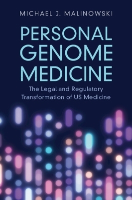 Personal Genome Medicine - Michael J. Malinowski