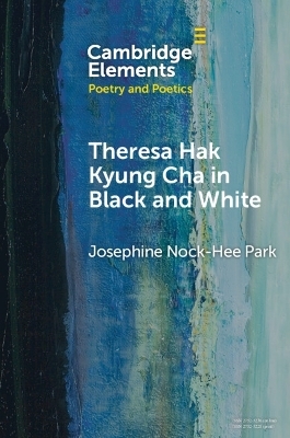Theresa Hak Kyung Cha in Black and White - Josephine Nock-Hee Park