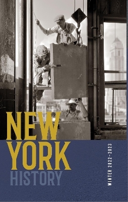 New York History, Volume 103, Number 2 - 