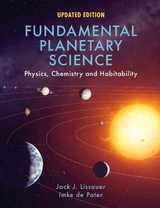 Fundamental Planetary Science - Lissauer, Jack J.; De Pater, Imke