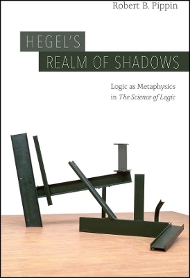 Hegel's Realm of Shadows - Robert B. Pippin