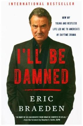 I'll Be Damned -  Eric Braeden