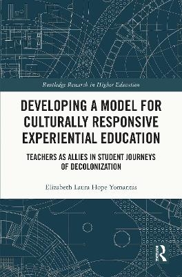 Developing a Model for Culturally Responsive Experiential Education - Elizabeth Laura Yomantas