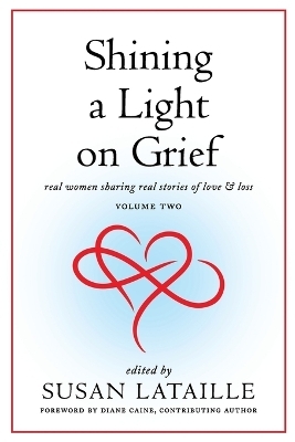Shining a Light on Grief - Susan Lataille